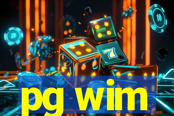 pg wim